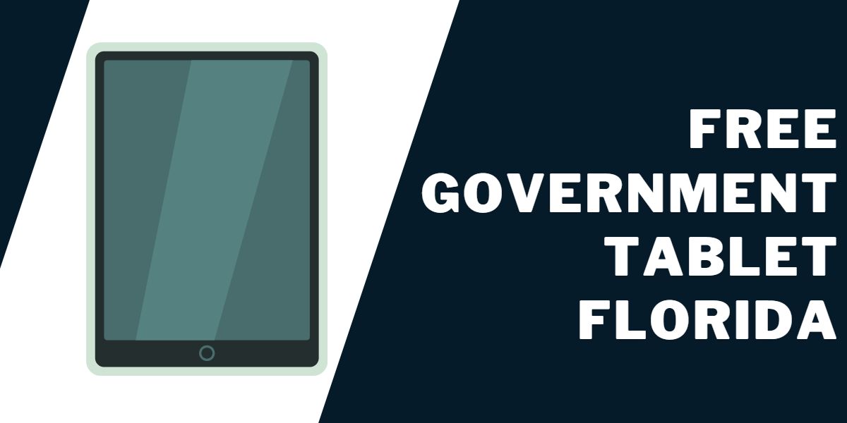 Free Government Tablet Florida