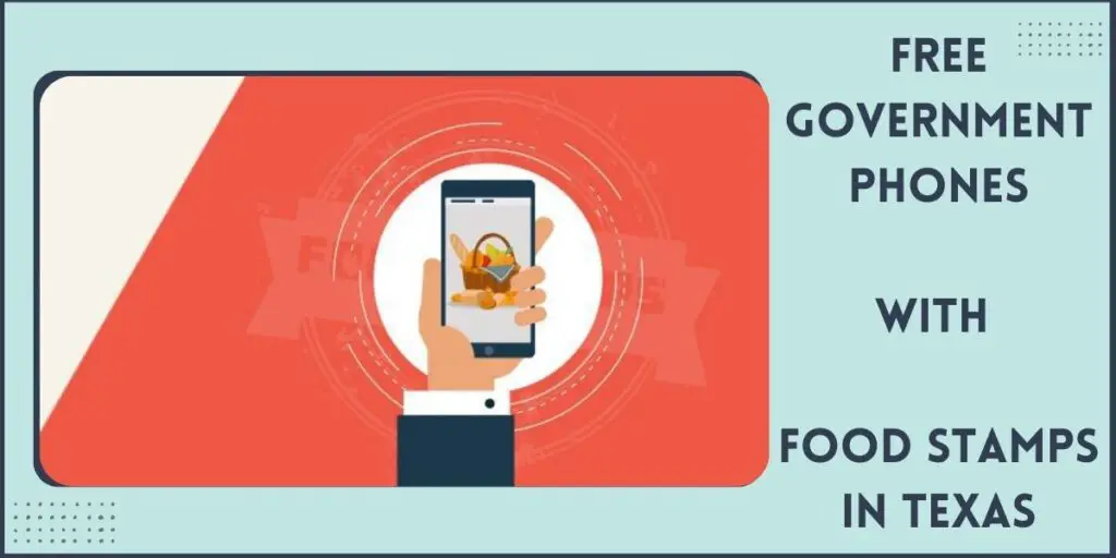 Free Phone with Food Stamps in Texas: How to Get, Where 3 Free Phone Texas Providers with Food Stamps
