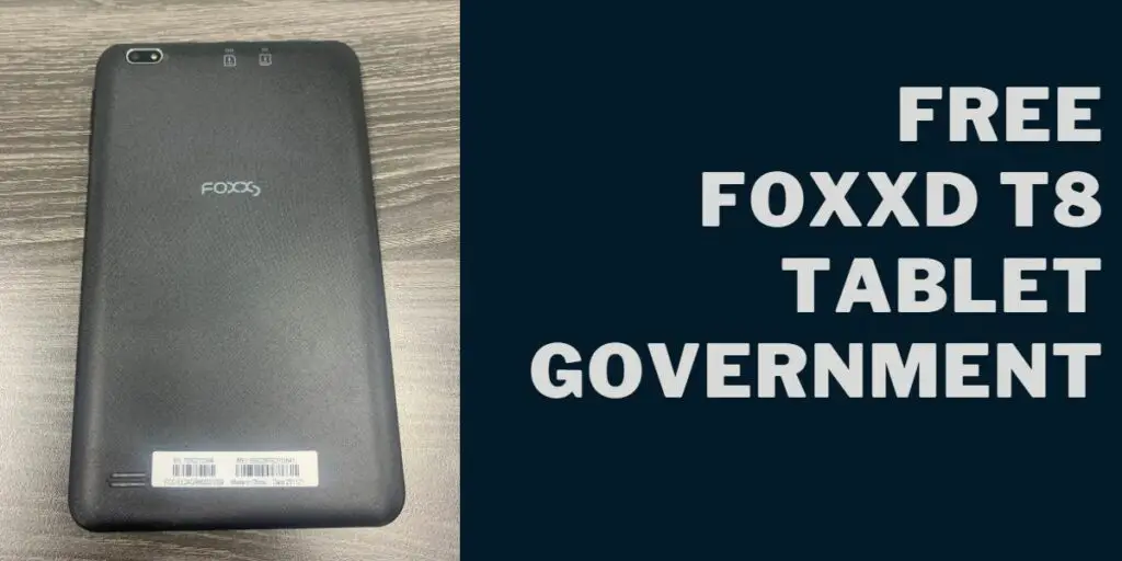 Foxxd T8 Tablet Government How to Get it for Free? (2023)