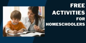 Top 5 Free Activities for Homeschoolers (2023) Ideas, Things