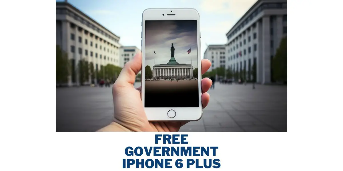 Free Government iPhone 6 Plus