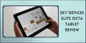 Sky Devices Government Tablet Review: Pad 8, Elite Octa, T8