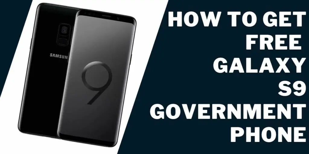 free galaxy s9 government phone
