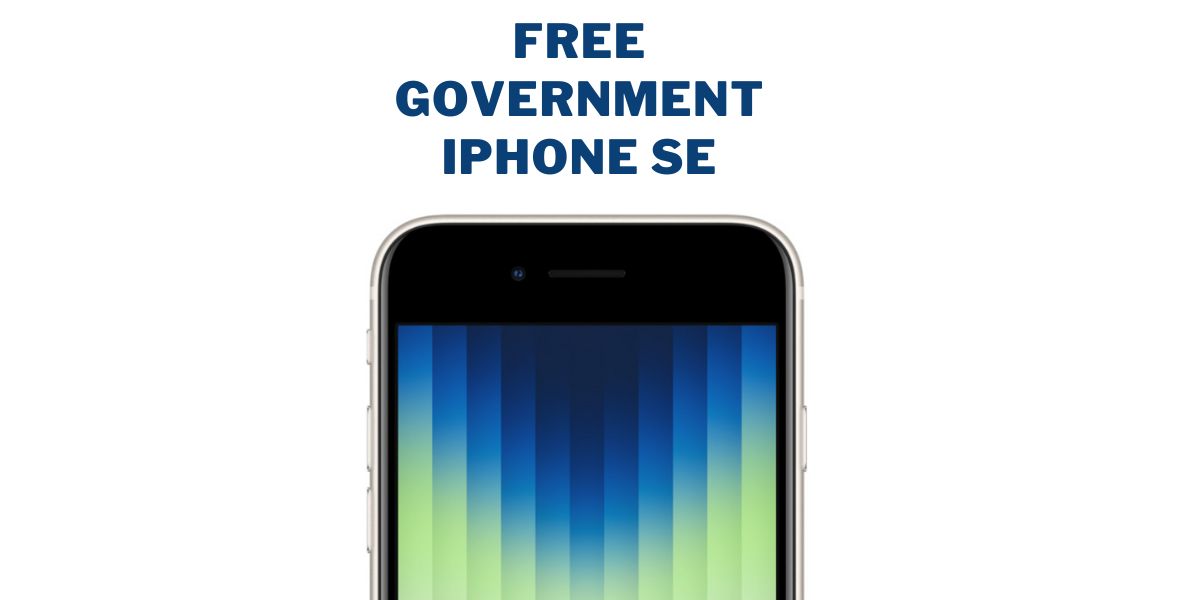 Free Government iPhone SE: How to Get, Top Programs 1 Free Government iPhone SE