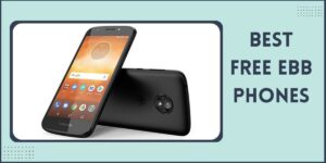 Best Free EBB Phone | Top 5 Smartphone Picks for 2023