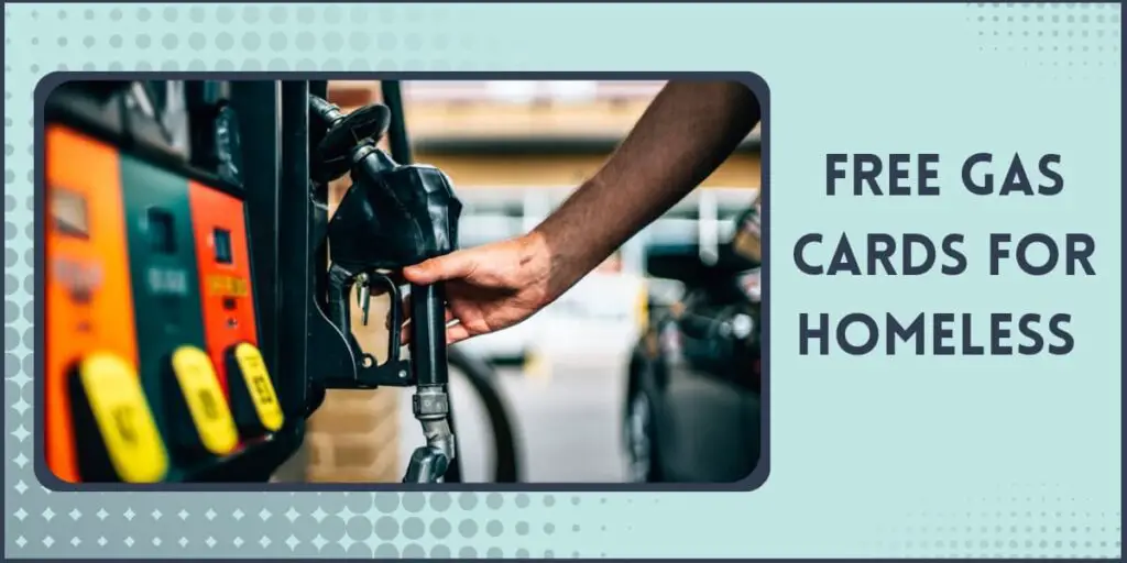 How to Get Free Gas Cards for Homeless How to Get Free Gas Cards for Homeless
