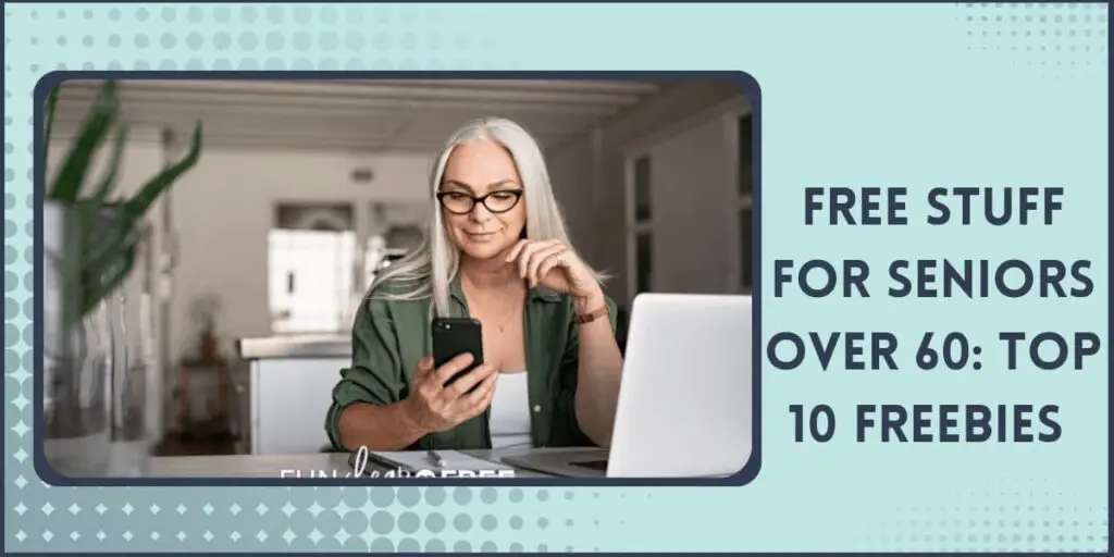 Free Stuff for Seniors Over 60 from Government 2 Free Stuff for Seniors Over 60