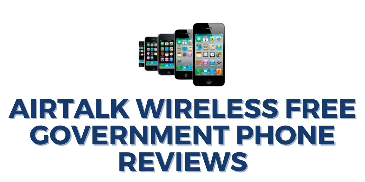 Airtalk Wireless Free Government Phone Reviews (2025) 1 Airtalk Wireless Free Government Phone Reviews