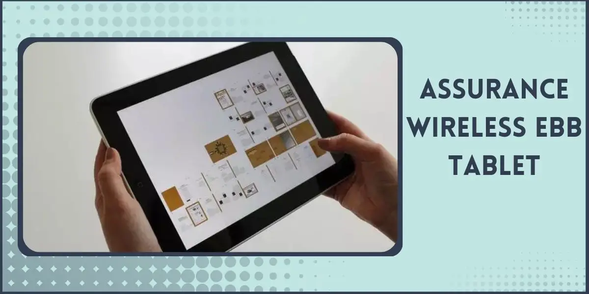 Assurance Wireless EBB Tablet