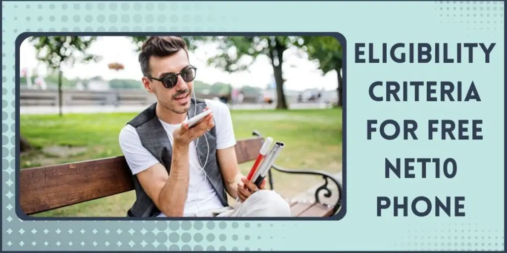 Free Net10 Phones: How to Get One & Top 5 Programs 3 Eligibility & Qualifications for Receiving Free Net10 Phones