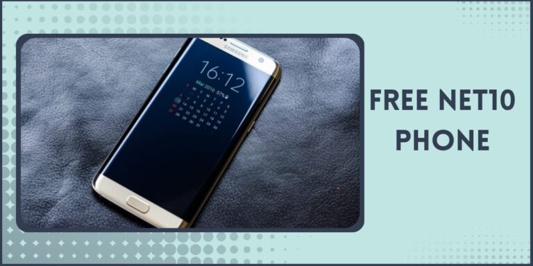 Free Net10 Phones: How to Get One & Top 5 Programs