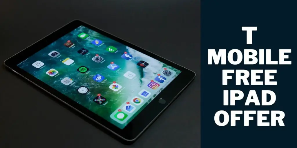 T Mobile Free iPad: How to Get, Top 5 Models Offered 2 T Mobile Free iPad Offer