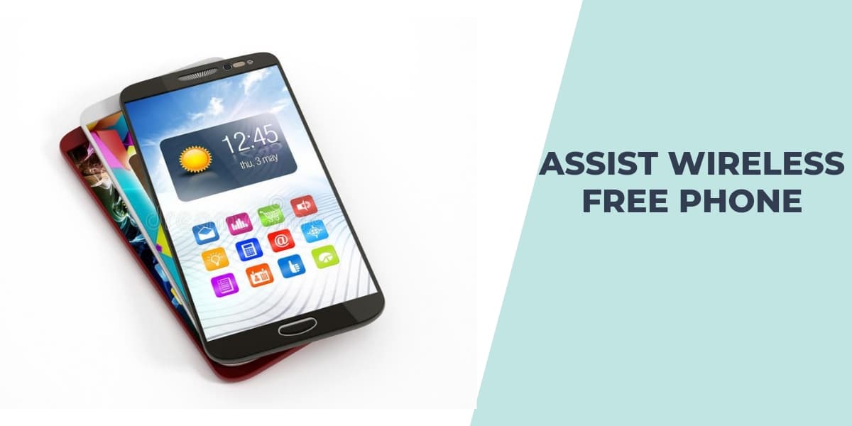 Assist Wireless Free Phone: How to Get From Government 1 Assist Wireless Free Phone