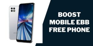Boost Mobile EBB Free Phone (2023) How to Apply