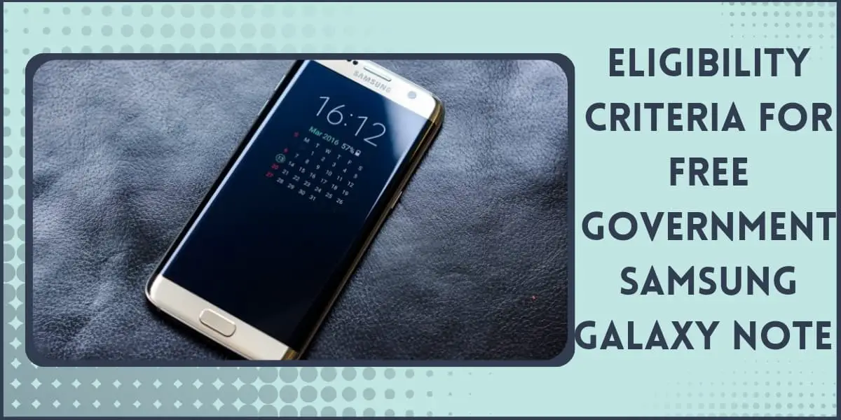 Free Galaxy Note Government Phone Samsung How To Get 2025