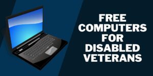Free Computers for Disabled Veterans, Laptop: How, Programs