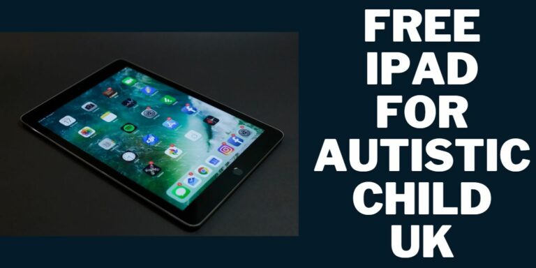 Free iPad for Autistic Child UK: Top 5 Programs & How