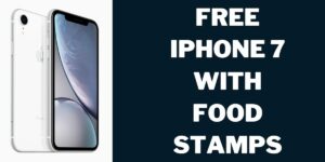 Free iPhone 7 With Food Stamps: Top 5 Programs & How to Get