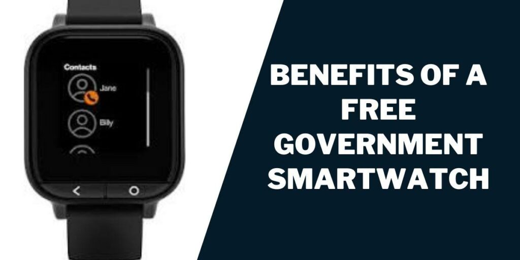 Benefits of a Free Government Smartwatch