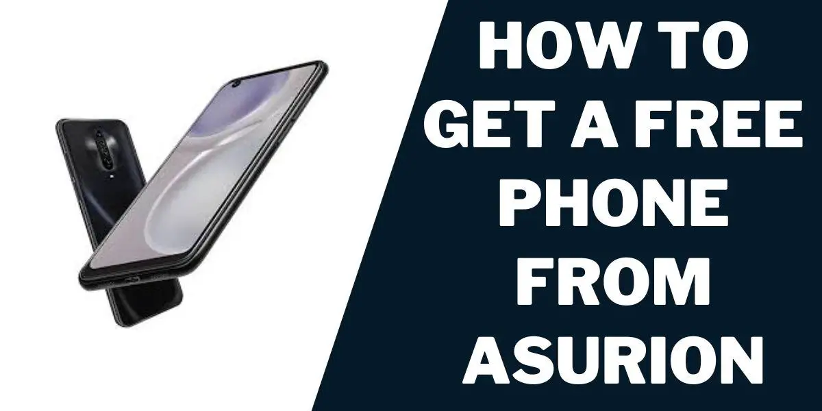 How to Get a Free Phone from Asurion