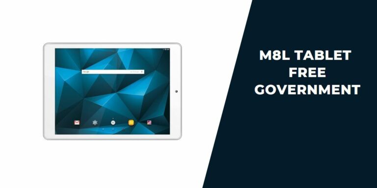 M8L Tablet Free Government: How to Apply & Get in 2023