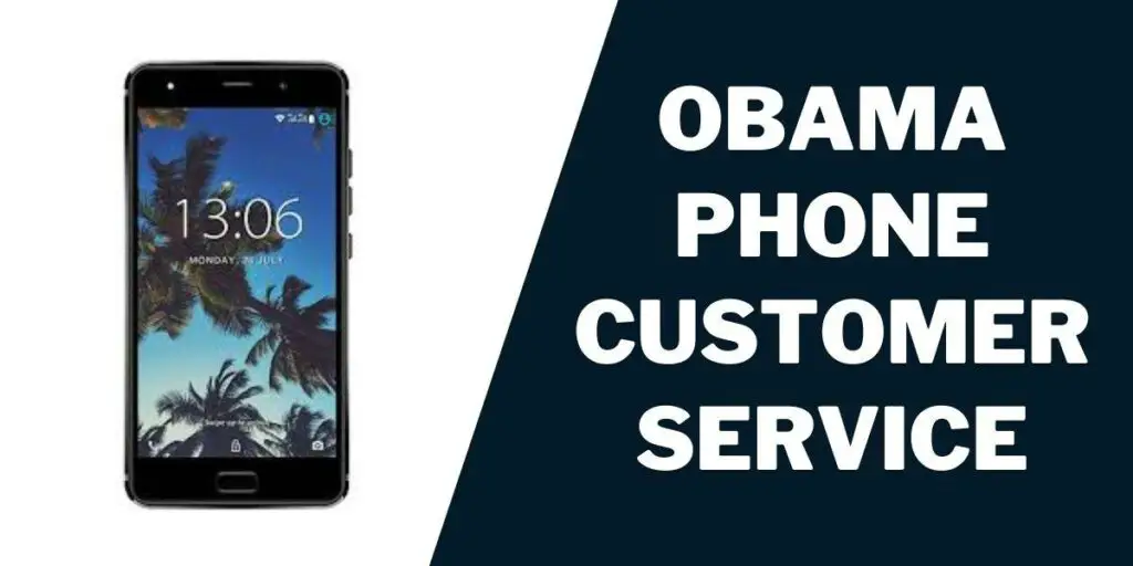 Obama Phone Locations: Where to Get Free Stands Near Me 3 Obama Phone Customer Service