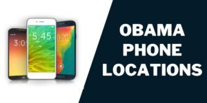 Obama Phone Locations (2023) List of All Stands Near You