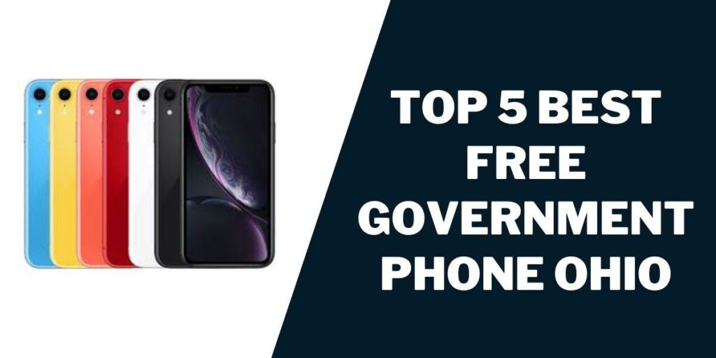 Top 5 Best Free Government Phone Ohio