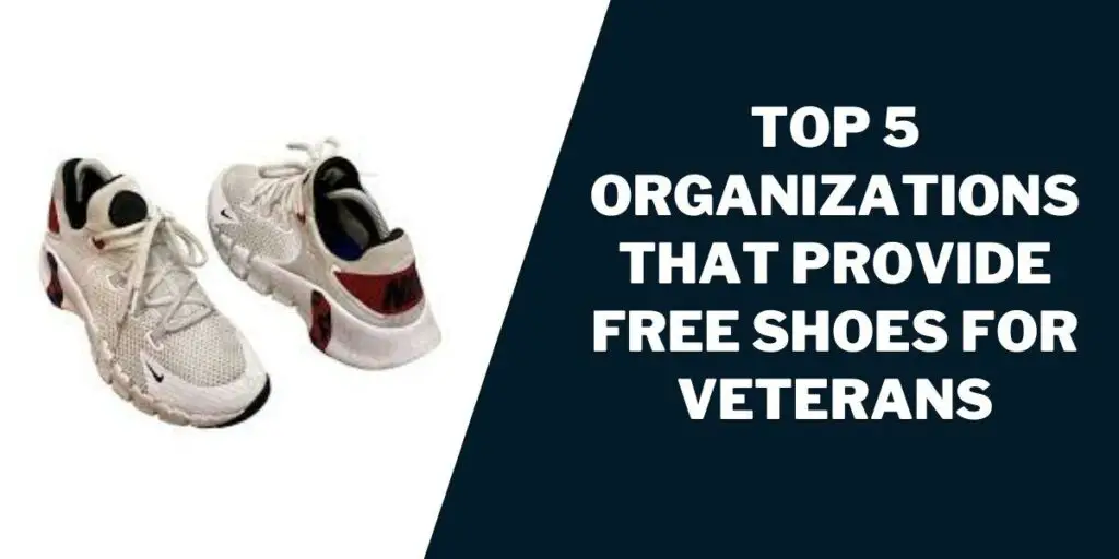 Top 5 Organizations that Provide Free Shoes for Veterans