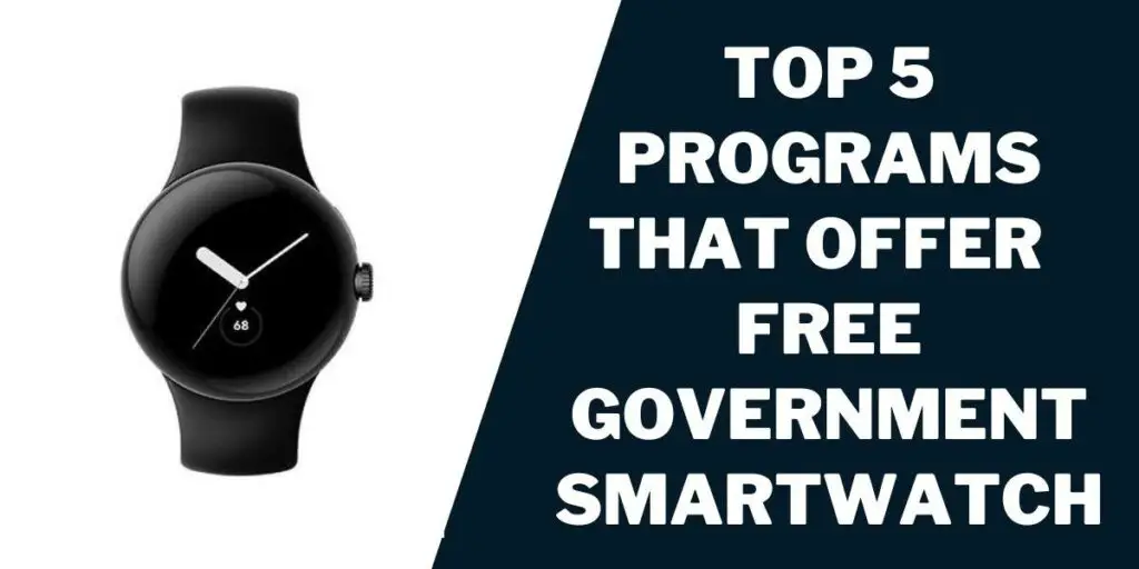 Free Government Smartwatch