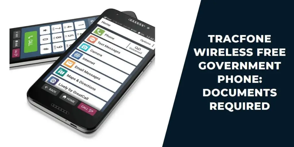 Tracfone Wireless Free Government Phone: Documents Required