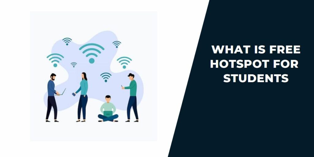 What is Free Hotspot for Students?