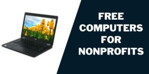 Free Computers for Nonprofits: Top 5 Orgs & How to Apply