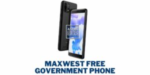 Maxwest Free Phone from Government: How to Get