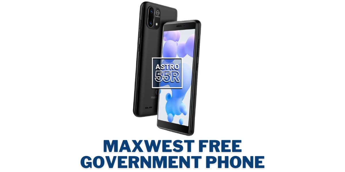 Maxwest Free Phone from Government: How to Get 1 Maxwest Free Phone