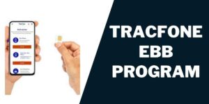 Tracfone EBB Program: How to Apply with ACP in 2023