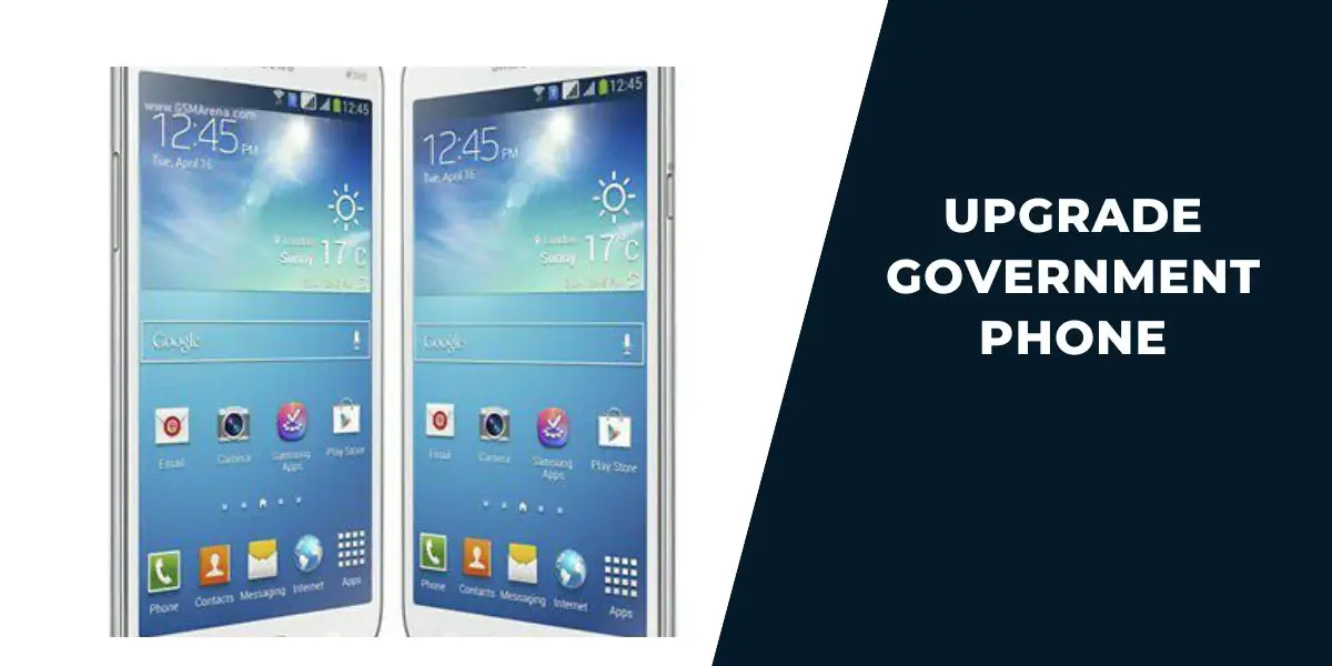 How to Upgrade Government Phone for Free (2023): Top 5 Picks 1 Upgrade Government Phone