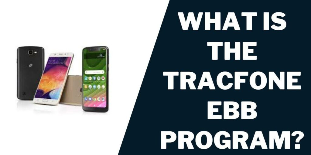 What Is the Tracfone EBB Program?