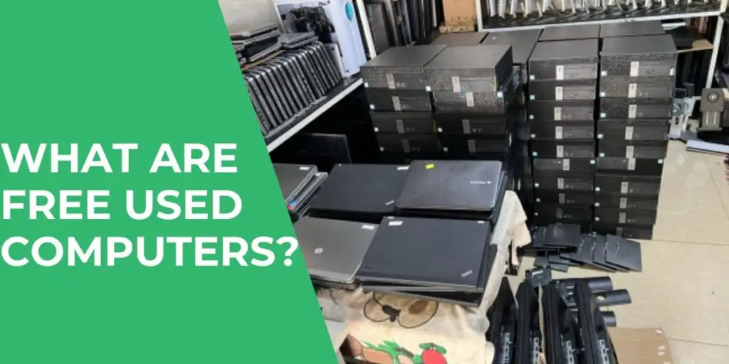 Free Used Computers Near Me: Top 5 Places, How to Get 2 Free Used Computers