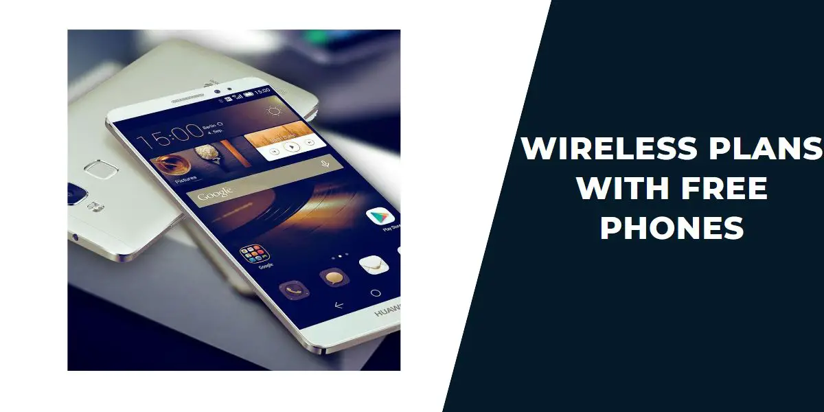 Wireless Plans with Free Phones