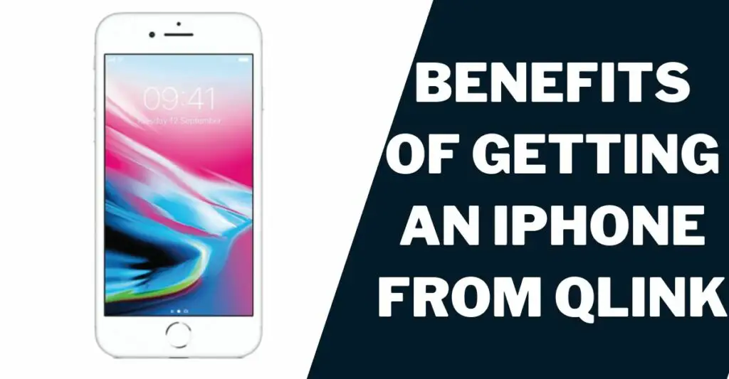 Benefits of Getting a Free iPhone From Qlink