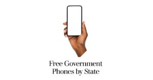 Free Government Phones by State 2023: All Providers & How