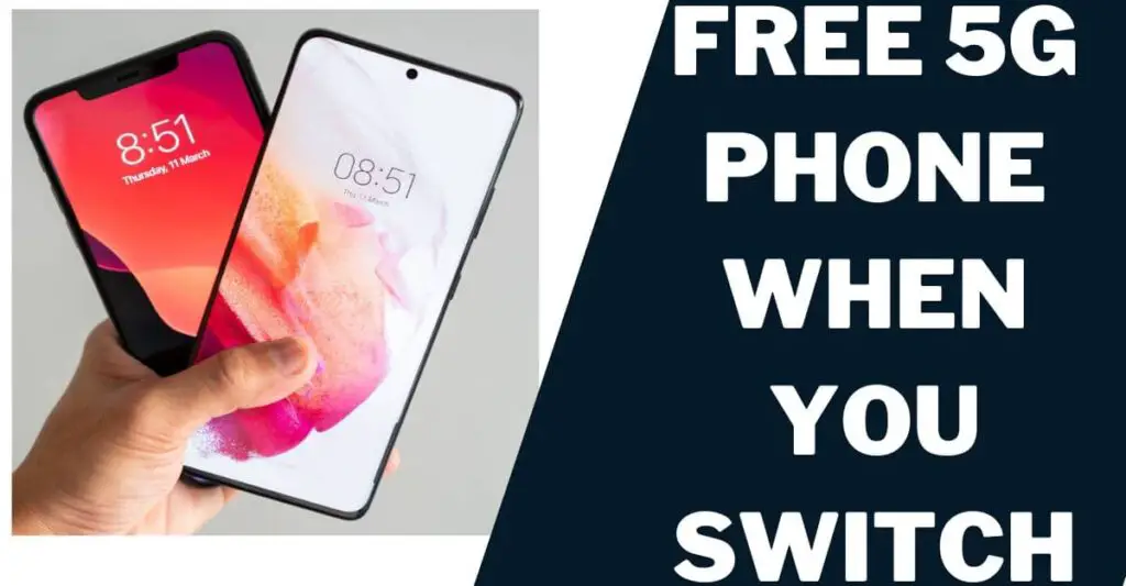 How to Get a Free 5G Phone When You Switch