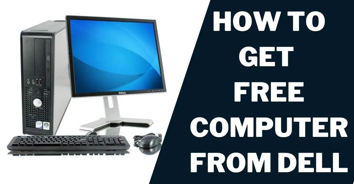 How to Get a Free Computer from Dell