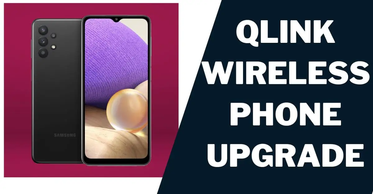 Qlink Wireless Phone Upgrade