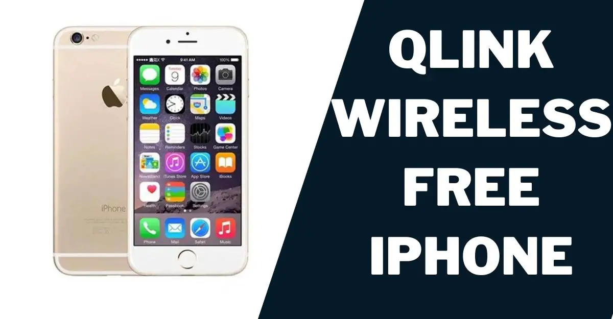 Qlink Wireless Free iPhone: How to Get, Where 1 Qlink Wireless iPhone