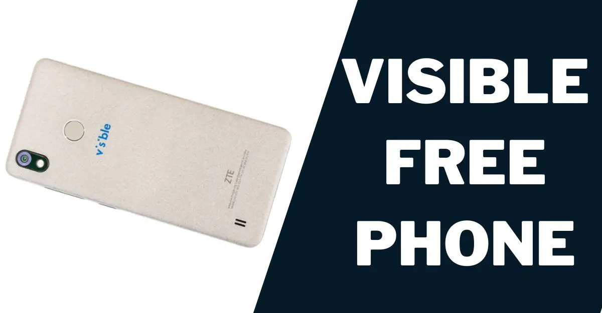 Visible Free Phone: How to Get from Wireless Provider 1 Visible Free Phone