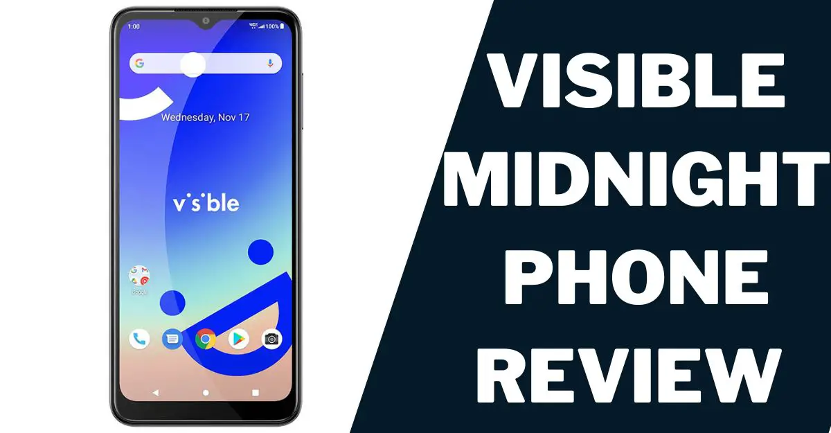 Visible Midnight Phone Review 2023: My In-Depth Experience 1 Visible Midnight Phone Review
