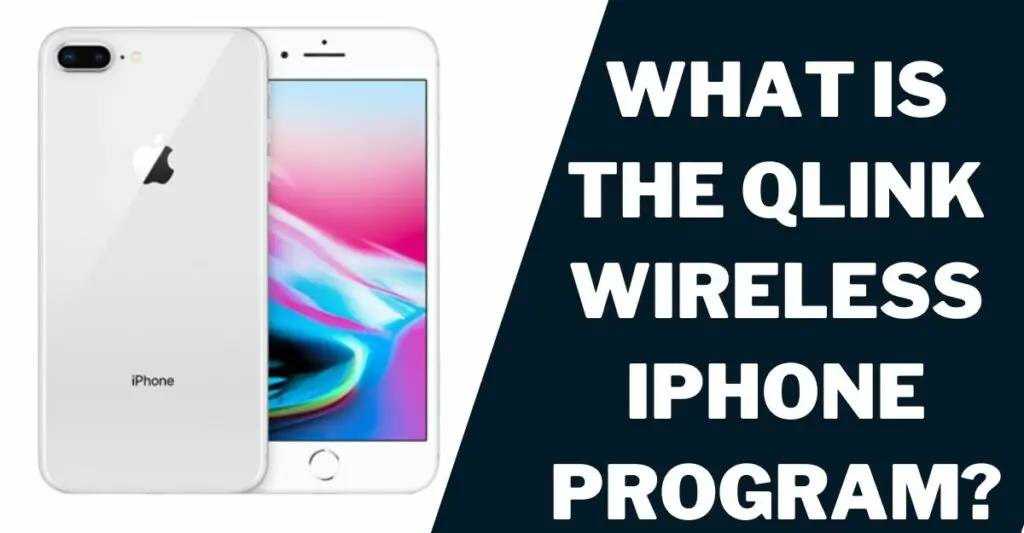 What Is the Qlink Wireless Free iPhone Program