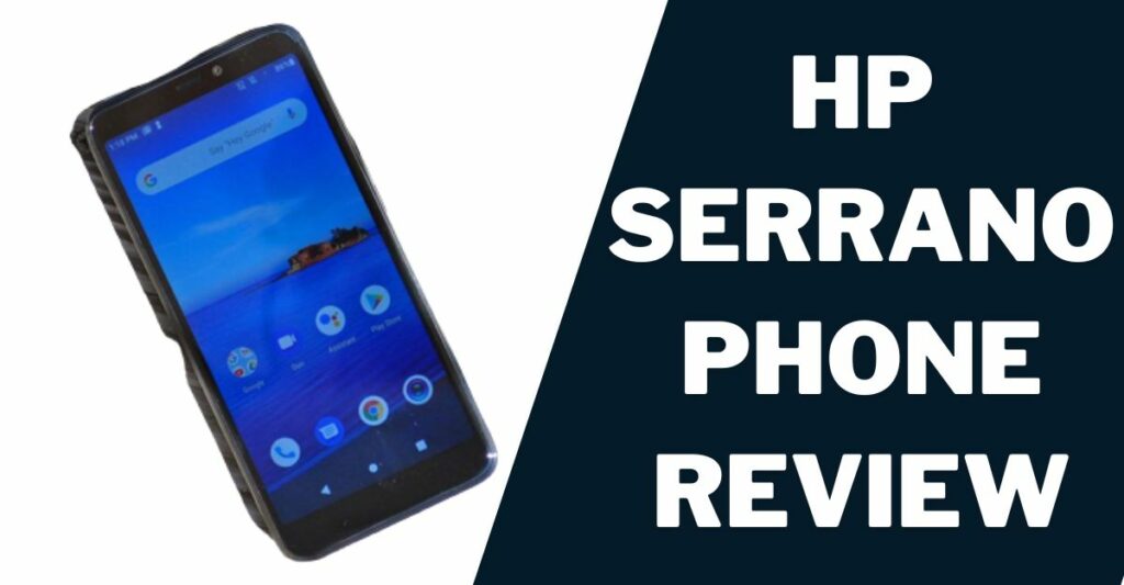 HP Serrano Phone Review